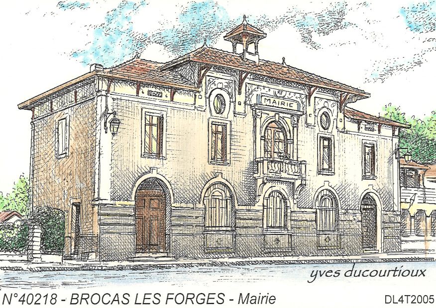 N 40218 - BROCAS LES FORGES - mairie