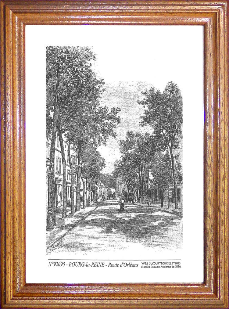 N 92095 - BOURG LA REINE - route d orléans (d'aprs gravure ancienne)